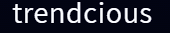 Trendcious