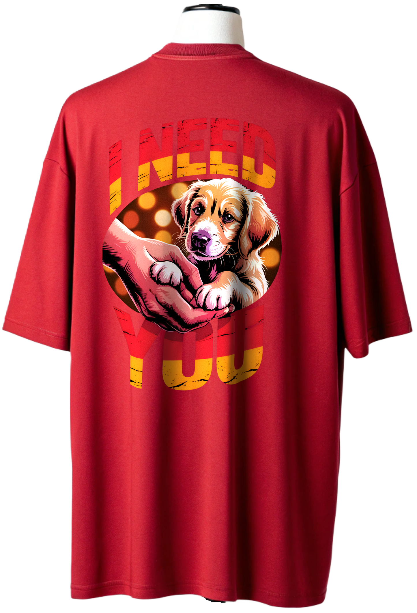 π "I NEED YOU" Dog Lover Oversized Unisex Tee - 100% Cotton