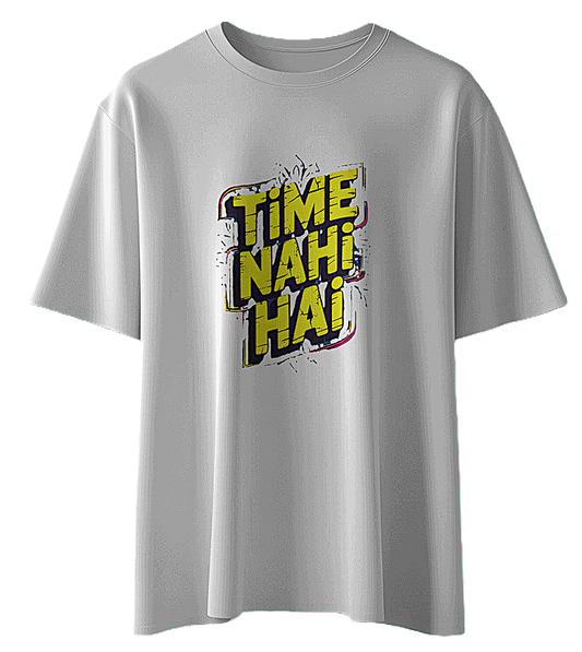 🕒 "Time Nahi Hai" Oversized Graphic T-Shirt